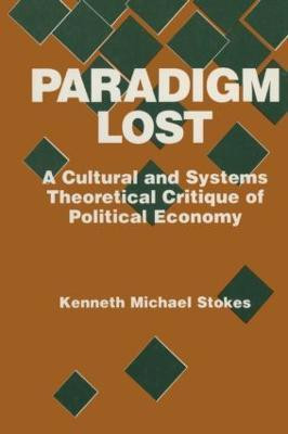 Paradigm Lost(English, Paperback, Stokes Kenneth M.)