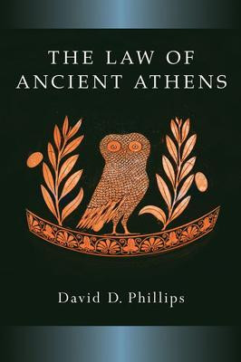 The Law of Ancient Athens(English, Hardcover, Phillips David)