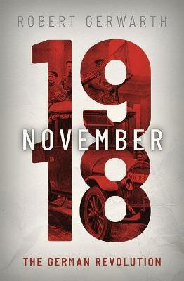 November 1918(English, Hardcover, Gerwarth Robert)