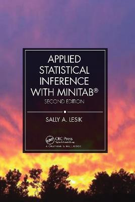 Applied Statistical Inference with MINITAB (R), Second Edition(English, Paperback, Lesik Sally A.)