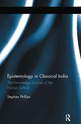Epistemology in Classical India(English, Hardcover, Phillips Stephen H)