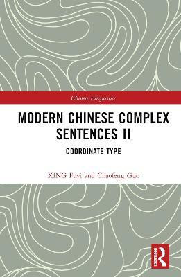 Modern Chinese Complex Sentences II(English, Hardcover, Fuyi XING)