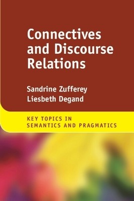 Connectives and Discourse Relations(English, Hardcover, Zufferey Sandrine)