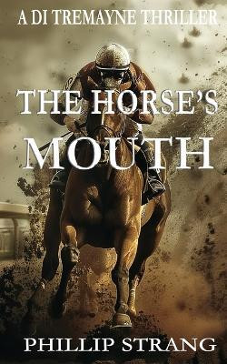 The Horse's Mouth(English, Paperback, Strang Phillip)