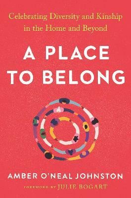 A Place to Belong(English, Hardcover, O'Neal Johnston Amber)