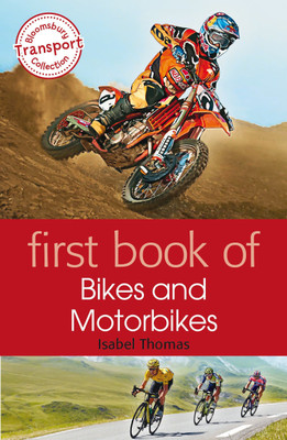 First Book of Bikes and Motorbikes(English, Paperback, Thomas Isabel)