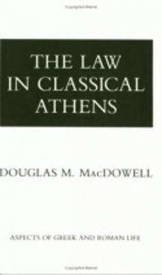 The Law in Classical Athens(English, Paperback, MacDowell Douglas M.)