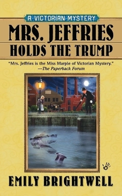 Mrs. Jeffries Holds the Trump(English, Paperback, Brightwell Emily)