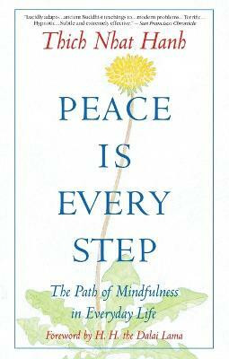 Peace Is Every Step(English, Paperback, Hanh Thich Nhat)