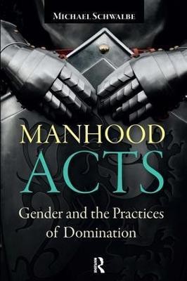 Manhood Acts(English, Paperback, Schwalbe Michael)