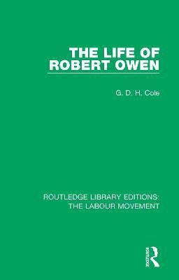 The Life of Robert Owen(English, Paperback, Cole G. D. H.)