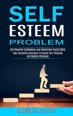 Self Esteem Problem(English, Paperback, Davis Monica)