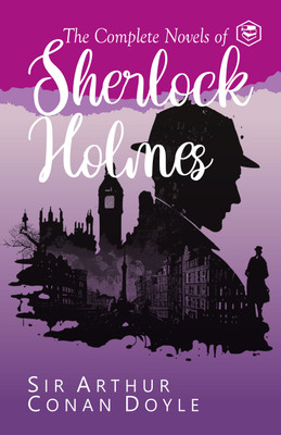 The Complete Novels of Sherlock Holmes(English, Hardcover, Doyle Arthur Conan Sir)