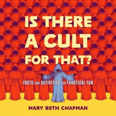 Is There a Cult for That?(English, Paperback, Chapman Mary Beth)