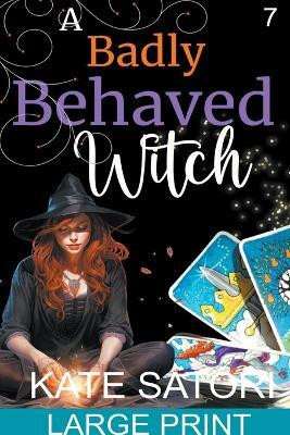 A Badly Behaved Witch(English, Paperback, Satori Kate)