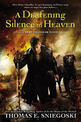 A Deafening Silence In Heaven(English, Paperback, Sniegoski Thomas E.)