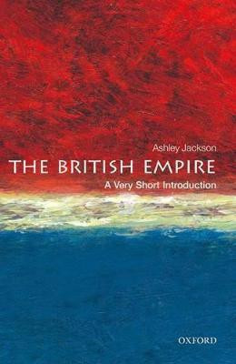The British Empire  - A Very Short Introduction(English, Paperback, Jackson Ashley)
