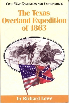 The Texas Overland Expedition of 1863(English, Paperback, unknown)