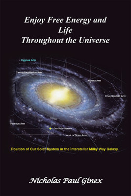 Enjoy Free Energy and Life Throughout the Universe(Hardcover, Nicholas Paul Ginex)