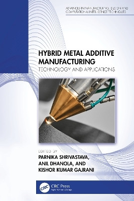 Hybrid Metal Additive Manufacturing(English, Paperback, unknown)