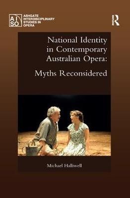 National Identity in Contemporary Australian Opera(English, Paperback, Halliwell Michael)