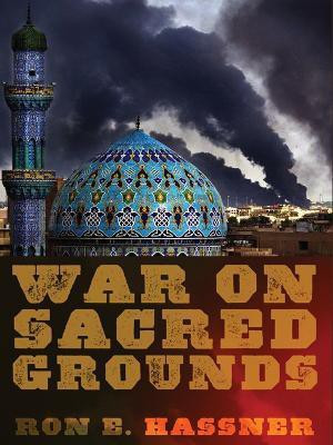 War on Sacred Grounds(English, Electronic book text, Hassner Ron E.)