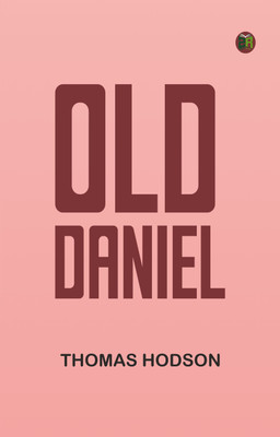 Old Daniel(Paperback, Thomas Hodson)