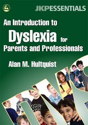 An Introduction to Dyslexia for Parents and Professionals(English, Paperback, Hultquist Alan M.)