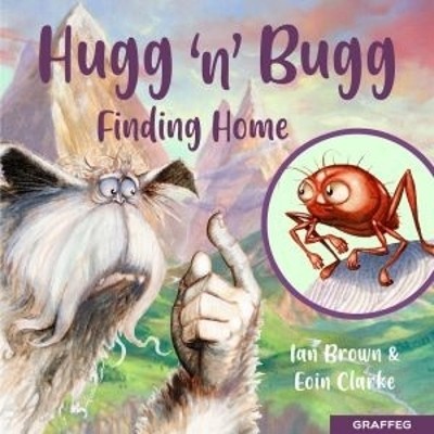 Hugg 'N' Bugg: Finding Home(English, Paperback, Brown Ian)