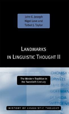 Landmarks in Linguistic Thought Volume II(English, Paperback, Joseph John E.)