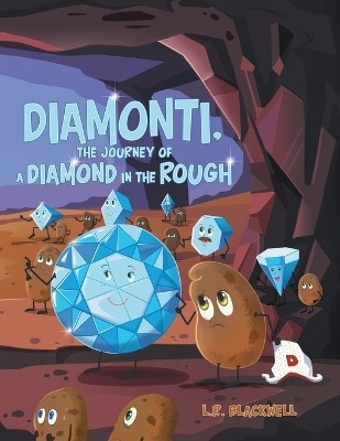 Diamonti, The Journey of a Diamond in the Rough(English, Paperback, Blackwell L R)