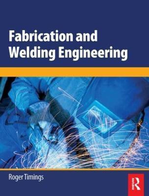 Fabrication and Welding Engineering(English, Paperback, Timings Roger)