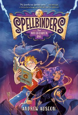 Spellbinders: The Not-So-Chosen One(English, Paperback, Auseon Andrew)