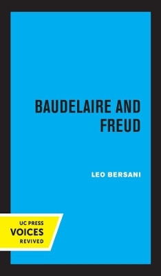Baudelaire and Freud(English, Hardcover, Bersani Leo)