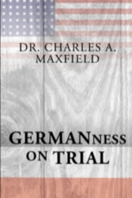 Germanness(English, Paperback, Maxfield Charles A)