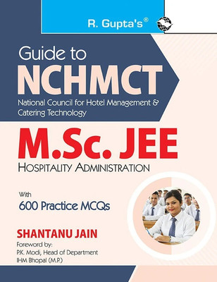 Guide to NCHMCT - M.Sc. JEE (Hospitality Administration) with 600 Practice MCQs(English, Paperback, Shantanu Jain)