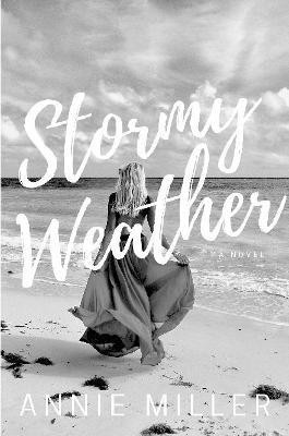 Stormy Weather(English, Paperback, Miller Annie)