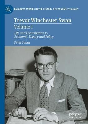 Trevor Winchester Swan, Volume I(English, Hardcover, Swan Peter L.)