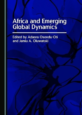 Africa and Emerging Global Dynamics(English, Hardcover, unknown)