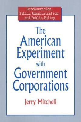 The American Experiment with Government Corporations(English, Paperback, Mitchell Jerry)