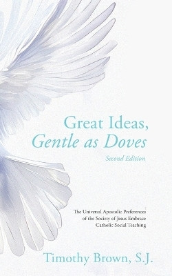 Great Ideas, Gentle as Doves(English, Paperback, Brown S J Timothy)