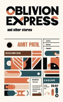 Oblivion Express  - and other stories(English, Paperback, Amit Patil)