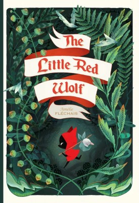 The Little Red Wolf(English, Paperback, Flechais Amelie)