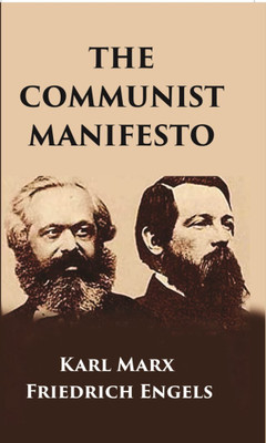 The Communist Manifesto [Hardcover](Hardcover, Karl Marx, Frederick Engels)
