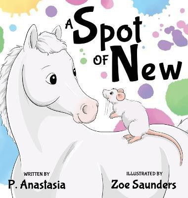 A Spot of New(English, Hardcover, Anastasia P)