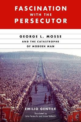 Fascination with the Persecutor(English, Hardcover, Gentile Emilio)