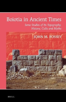 Boiotia in Ancient Times(English, Electronic book text, Fossey John M.)