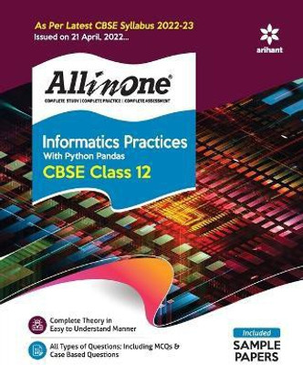 Cbse All in One Informatics Practices with Python Pandas Class 12 2022-23 (as Per Latest Cbse Syllabus Issued on 21 April 2022)(English, Paperback, Gaikwad Neetu)