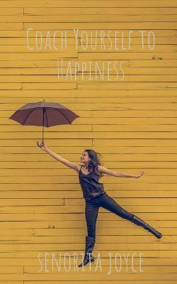 Coach Yourself to Happiness(English, Paperback, Singh Man)