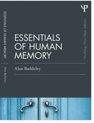 Essentials of Human Memory (Classic Edition)(English, Paperback, Baddeley Alan)